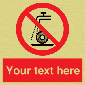 Custom prohibition Do not use for wet grinding